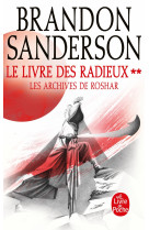 Le livre des radieux, volume 2 (les archives de roshar, tome 2)