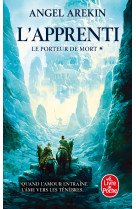 L'apprenti (le porteur de mort, tome 1)