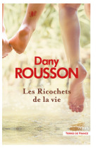 Les ricochets de la vie