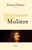 Dictionnaire amoureux de molière