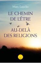 Le chemin de l'être au-delà des religions