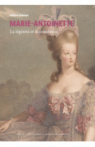 Marie-antoinette - la légèreté et la constance