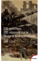 200 questions 200 réponses sur la seconde guerre mondiale