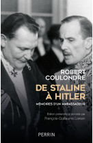 De staline à hitler - mémoires d'un ambassadeur