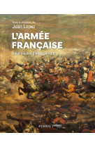 L'armée française - deux siècles d¿engagement