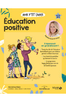 Mon p'tit cahier - education positive -ne-