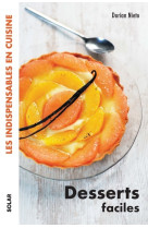 Desserts faciles - les indispensables en cuisine