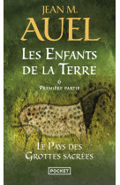 Les enfants de la terre - tome 6 le pays des grottes sacrées - première partie