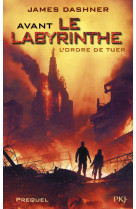 L'epreuve - avant le labyrinthe l'ordre de tuer (prequel)