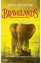 Bravelands - tome 5 les mangeurs d'âmes