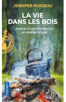 La vie dans les bois