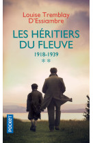 Les héritiers du fleuve - tome 2 1918-1939