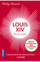 Louis xiv - roi du monde