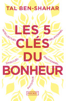 Les 5 clés du bonheur - cultiver la résilience quoi qu'il arrive