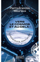 Vers le cosmos et au-delà ! - chroniques spatiales