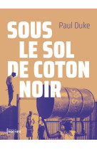 Sous le sol de coton noir