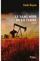 Le sang noir de la terre