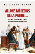 Allons médecins de la patrie...