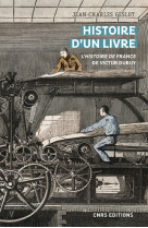 Histoire d'un livre - l'histoire de france de victor duruy