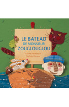 Le bateau de monsieur zouglouglou - poche