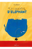 Un appétit d'éléphant