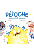 Pétoche, le poussin froussard