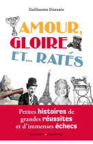 Amour, gloire et...ratés