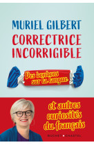 Correctrice incorrigible