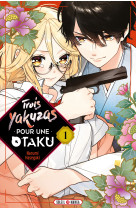 Trois yakuzas pour une otaku t01