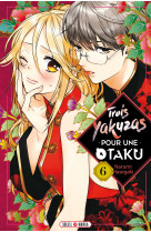 Trois yakuzas pour une otaku t06