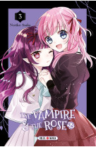 The vampire and the rose t03