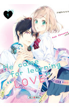 He came for learning "love" t01