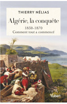 Algérie, la conquête