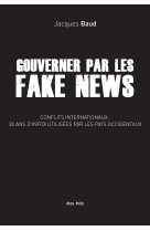 Gouverner par les fake news