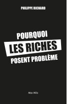 Pourquoi les riches posent problème