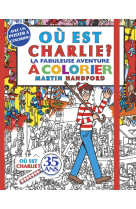 Où est charlie ? - la fabuleuse aventure à colorier