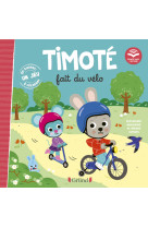 Timoté fait du vélo (écoute aussi l'histoire)