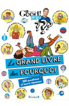 Dr good ! kids - le grand livre des pourquoi ned