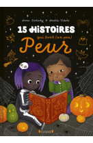 15 histoires qui font (un peu) peur