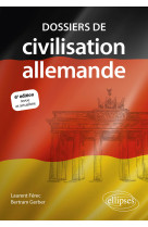 Dossiers de civilisation allemande. 6e édition revue et actualisée