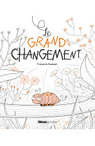 Le grand changement