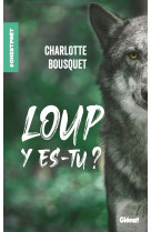 Loup y es-tu ?