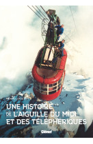 Une histoire de l'aiguille du midi