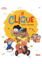 La clique - tome 01