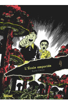 L'école emportée - édition originale - tome 04