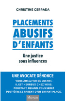 Placements abusifs d'enfants une justice sous influences