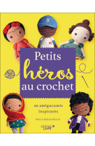 Petits héros au crochet