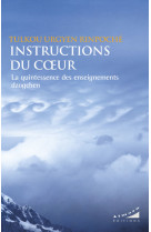 Instructions du coeur - la quintessence des enseignements dzogchen