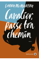 Cavalier, passe ton chemin