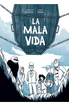 La mala vida